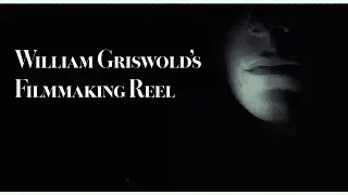 William Griswold - Demo Reel