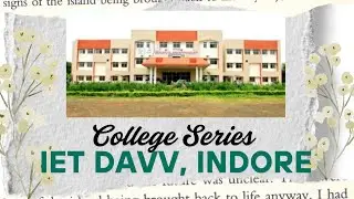 IET DAVV Indore: Placements, Campus Life, Fees & More! | College Series