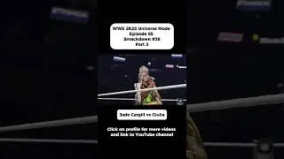 WWE 2K25 Universe Mode Episode 85 Smackdown #38 Part 3 Jade Cargill vs Giulia