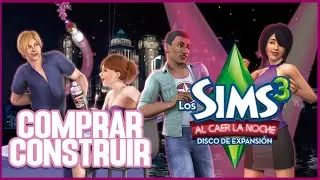 LOS SIMS 3 AL CAER LA NOCHE | Review Especial | Comprar y Construir