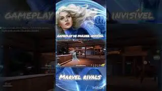 Gameplay de mulher invis&iacute;vel/#marvel #marvelrivals #suestorm #quartetofant&aacute;stico #game #marvelstudio