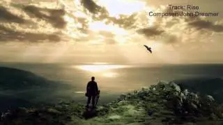 Best Emotional Music (John Dreamer - Rise - Extented Version )