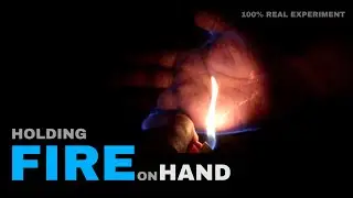 HOLDING FIRE ON HAND WITHOUT BURNING || EXPERIMENT