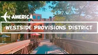 [America] Westside Provisions District