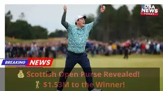 💰 2025 Genesis Scottish Open Prize Money Breakdown & Key Storylines । USA NEWS TODAY