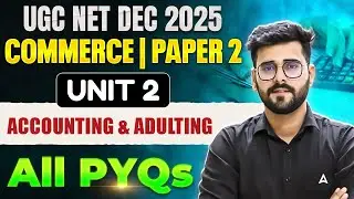 UGC NET Commerce Unit 2 | UGC NET Commerce  Accounting And Auditing By Deepesh Sir