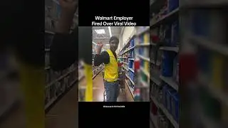 Walmart Finally Fires Employee from Viral Video #funny #walmart #funnyvideos #hilarious