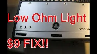 Low Ohm Light Issue and fix for $9!! JL Audio Slash v2 300/4 v2 4 Channel Car Amp