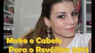 Make e Penteado para o Ano Novo, 2014!