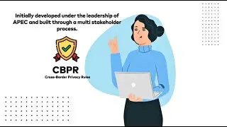 The Case for Cross-Border Privacy Rules (CBPR)