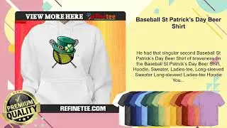 Baseball St Patrick&rsquo;s Day Beer Shirt