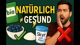 Natürlich ≠ automatisch gesund: Die echte Lebensmittel-Wahrheit