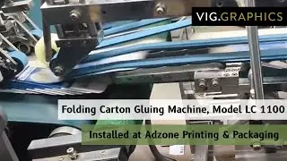 Installation of Folding Carton Gluing Machine - Model LC 1100 at ADZONE PRINTING AND PACKAGING