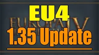 EU4 1.35 Update