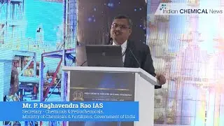 Indian chemical industry is a key catalyst of growth: Mr. P. Raghavendra Rao, Secretary, DCPC, GoI