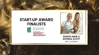 Meet Robyn Mair and Monika Scott, RBC Canadian Women Entrepreneur Awards Start-Up Finalists