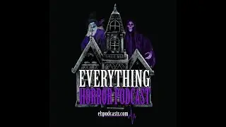 Support: Everything Horror Podcast Channel