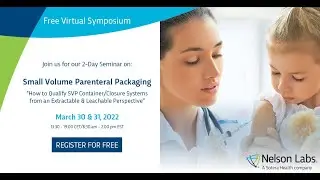 Symposium 2022-Small Volume Parenteral Packaging-March 30 & 31