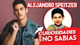 ALEJANDRO SPEITZER curiosidades que no conocias ¡Del niño tierno a Galan! (Oscuro Deseo) | EdMovies
