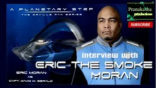 Interviewing Eric The Smoke Moran | Planetary Step | Pranakasha Matt