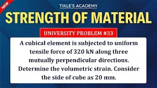 STRENGTH OF MATERIALS | UNIVERSITY EXAM IMPORTANT QUESTION 33  @TIKLESACADEMY