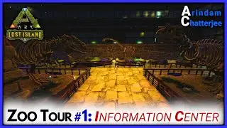 ARK - Lost Island Zoo Tour #01 Entrance & Information Center - S2E272