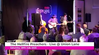 The Hellfire Preachers - Wagon Wheel - Live @ Union Lane