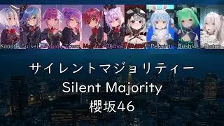 【Fanmade mix】サイレントマジョリティー【Kanata, Suisei, Aqua, Towa, Marine, Okayu, Chloe, Pekora, Rushia, Botan】