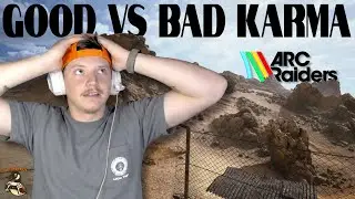 Good & Bad Karma: Arc Raiders Gaming Stream | Butcher4521