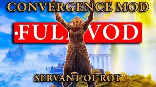 Elden Ring Convergence Mod SERVANT OF ROT! FULL RUN!