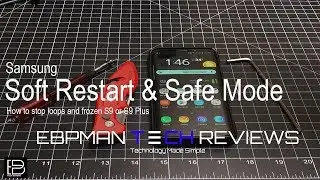 Frozen Samsung Galaxy S9? Is S9 Plus stuck in a loop?  Here is how to soft reset or enter Safe Mode!