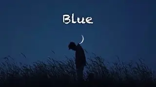 僕に興味ないくせに Blue - Kamal.〔和訳〕