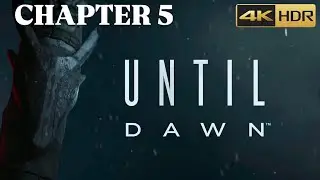 Until Dawn &ndash; Playthrough | Chapter 5 (PS5 4K) No Commentary All Collectibles & They All Live Trophy