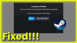 STEAM - Connection Problem - There Was a Problem Communicating With Steam - Offline Mode - 2026