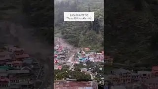 Cloud Burst in Dharali, Uttarkashi | 5 August 2025 | Uttarakhand Disaster Update 😔🌧️