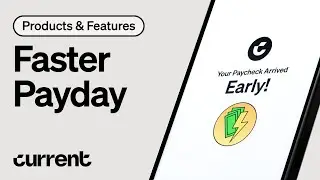 Get a Faster Payday with Current