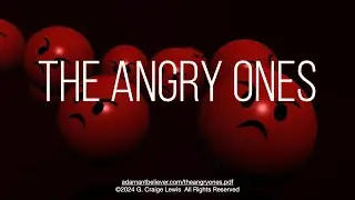 The Angry Ones - A Message By: G Craige Lewis of EX Ministries