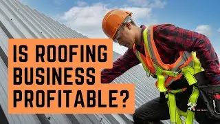 Is Roofing Business Profitable? (Tips on Growing Your Roofing Company!)