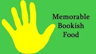 Top 5: Memorable Bookish Food