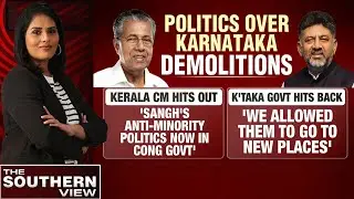 Karnataka Demolition Row Escalates: DK Shivakumar Slams Pinarayi Vijayan Interference
