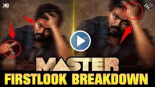 Master - Firstlook Breakdown |  Thalapathy Vijay's Terrific Look | Lokesh Kanagaraj
