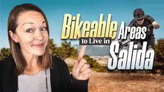 Top Walkable & Bikeable Areas to Live in Salida, Colorado |  Best Bike Friendly Places to Live