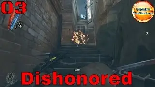 Dishonored Episode 3 Glendin the Assassin