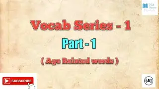 VOCAB SERIES 1 (PART-1) AGE RELATED WORDS | Learn 10 Meaning Daily | Learn 10 daily use English word