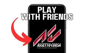 КАК ИГРАТЬ С ДРУЗЬЯМИ В ASSETTO CORSA НА ПК 2024! (ПОЛНОЕ РУКОВОДСТВО)
