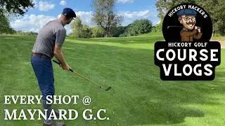 Maynard Golf Course with Hickory Golf Clubs - Course Vlog #20