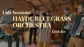 Hayde Bluegrass Orchestra - Little Lies (Fleetwood Mac Cover)