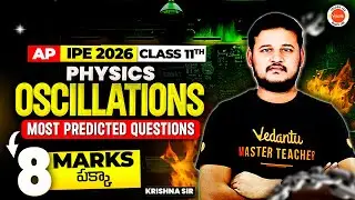 Oscillations Most Predicted Questions - AP IPE 2026 Physics | Class 11 Board | Krishna Sir