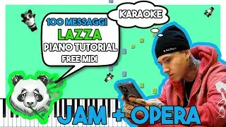 LAZZA - 100 MESSAGGI (JAM + OPERA) - Piano Tutorial