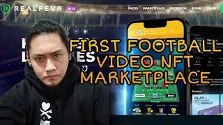 REALFEVR - FIRST EVER FOOTBALL VIDEO NFT MARKETPLACE | HOW TO BUY TOKEN AND NFT | OVERVIEW